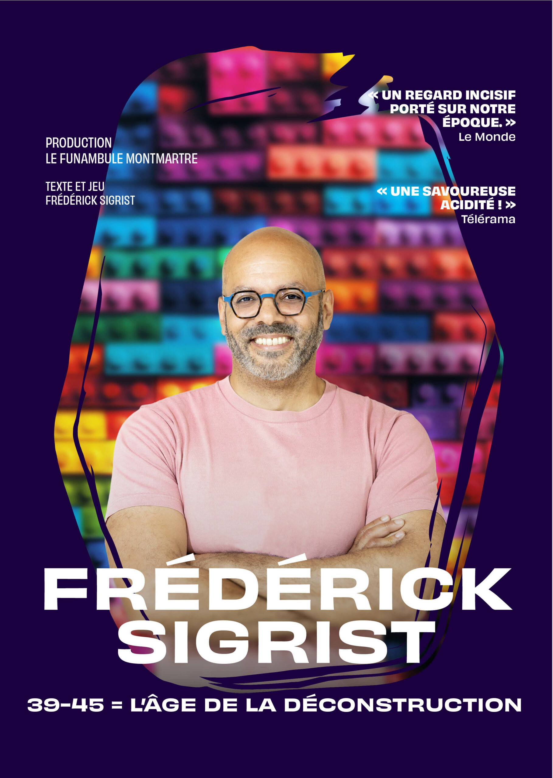 Affiche Spectacle L'âge de la déconstruction_Frédérick Sigrist
